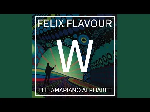 Felix Flavour feat. Räuber (The Amapiano Alphabet, Lesson 23) – W (Wake Up)